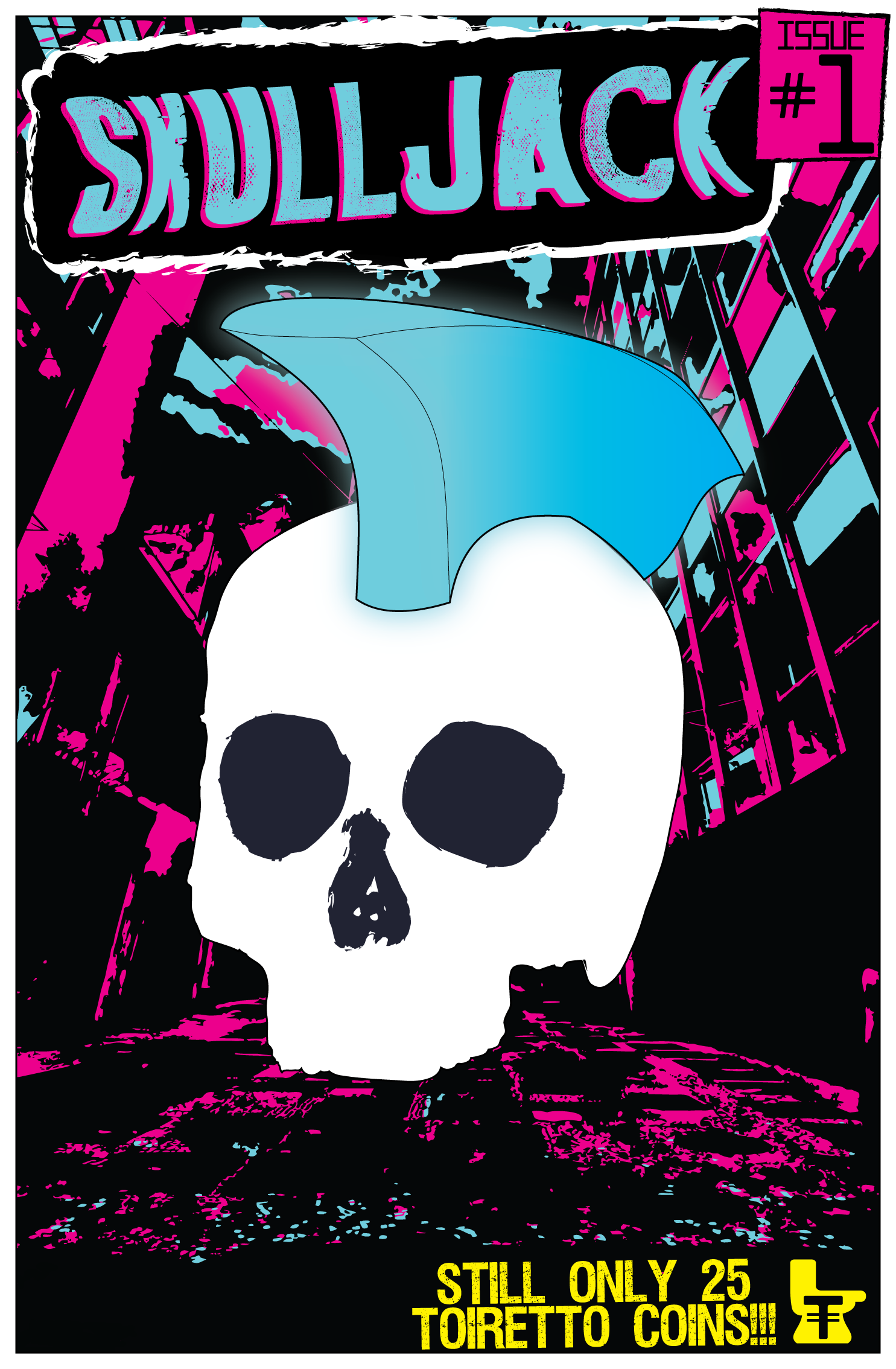 Skulljack Issue #1 Still only 25 Toiretto coins!!!